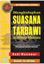 Menghidupkan Suasana Tarbawi